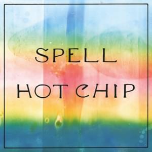 Spell - Hot Chip