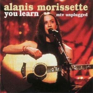 You Learn (MTV Unplugged) - Alanis Morissette