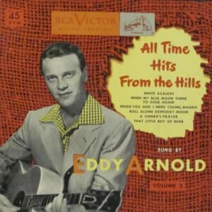 When My Blue Moon Turns to Gold Again - Eddy Arnold