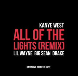 All of the Lights (Remix) - Kanye West (Ft. Big Sean, Drake & Lil Wayne)