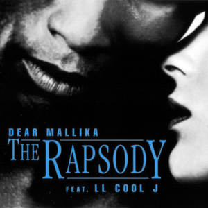 Dear Mallika - The Rapsody (Ft. LL COOL J)