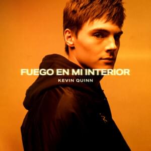 Fuego En Mi Interior - Kevin Quinn