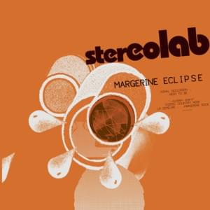 Margerine Melodie - Stereolab