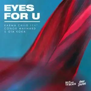 Eyes for U - Karma Child (Ft. Conor Maynard & Gia Koka)