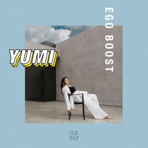 Ego Boost - Yumi Nu