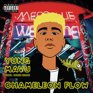 Chameleon Flow - Yung Mavu & Chuki Beats