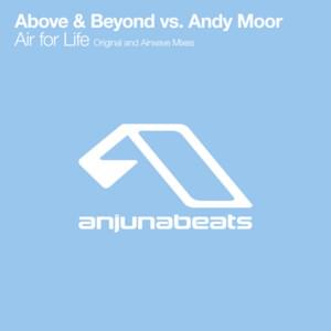 Air for Life - Above & Beyond (Ft. Andy Moor)