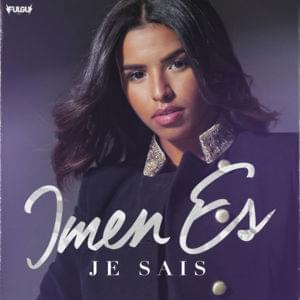 Je sais - Imen Es