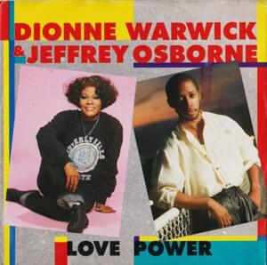 Love Power - Dionne Warwick (Ft. Jeffrey Osborne)