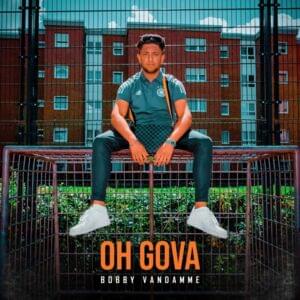 OH GOVA - Bobby Vandamme