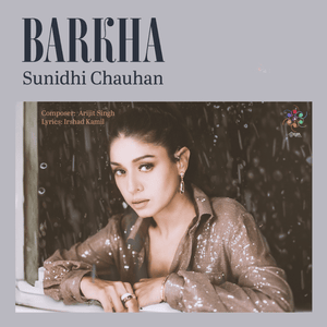 Barkha - Sunidhi Chauhan