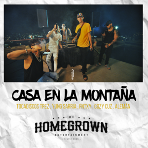 Casa en la Montaña - Aleman, Tocadiscos Trez, Yung Sarria, Cozy Cuz & Fntxy