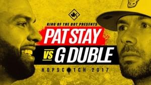 Pat Stay vs. G Duble - King of the Dot (Ft. G Duble & Pat Stay)