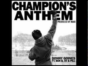 Champion’s Anthem - Donny Goines (Ft. Bun B, Pill & XV)