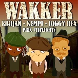 Wakker - RBDjan (Ft. Diggy Dex & Kempi)