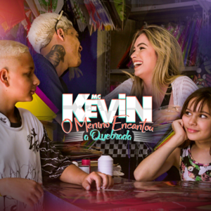 O Menino Encantou a Quebrada - MC Kevin