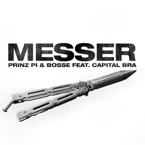 Messer - Prinz Pi & Bosse (Ft. Capital Bra)