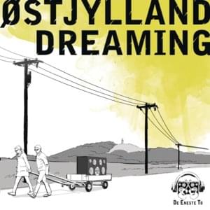 Østjylland Dreaming - De Eneste To