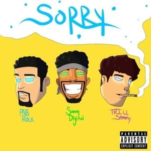 Sorry - Trill Sammy (Ft. PnB Rock & Sonny Digital)