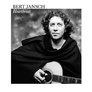 The First Time Ever I Saw Your Face - Bert Jansch