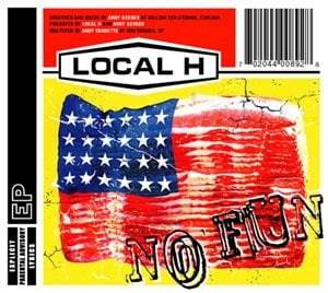 Fuck Yeah, That Wide - Local H