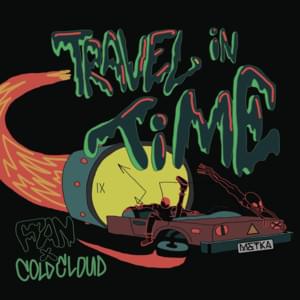 Travel in time - COLDCLOUD & FAN