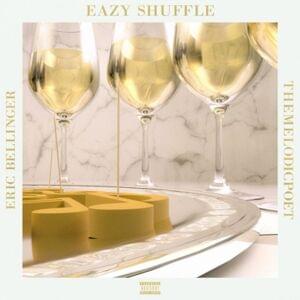 Eazy Shuffle - Eric Bellinger