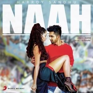 Naah - Harrdy Sandhu (Ft. Nora Fatehi)