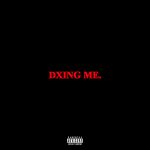 Dxing Me. - Scarlxrd