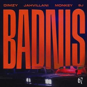 Badnis - Dimzy, Jahvillani & 67 (Ft. 67 Sj & Monkey)