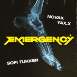 Emergency - Sofi Tukker, Novak & YAX.X