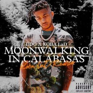 Moonwalking in Calabasas (Koba LaD Remix) - DDG (Ft. Koba LaD)