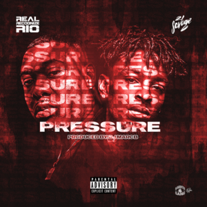 Pressure - Real Recognize Rio & 21 Savage