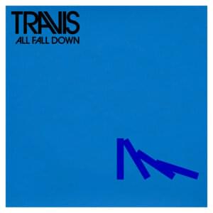 All Fall Down - Travis