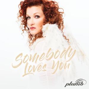 Somebody Loves You (Live From Ocean Way) - Plumb