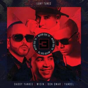 Mayor Que Yo 3 - Luny Tunes (Ft. Daddy Yankee, Don Omar, Wisin & Yandel)