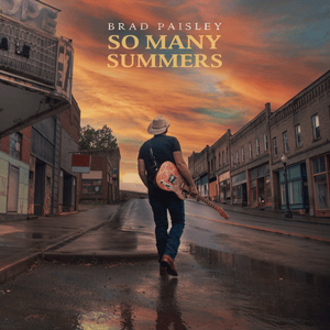 So Many Summers - Brad Paisley