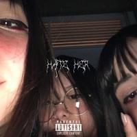 Hate her - ​wubz