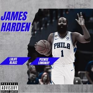 James Harden - LoLife Blacc & Peewee Longway