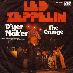 D’yer Mak’er - Led Zeppelin