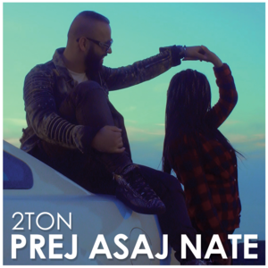 Prej asaj nate - 2Ton