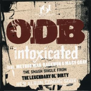 Intoxicated - Ol' Dirty Bastard (Ft. Macy Gray, Method Man & Raekwon)