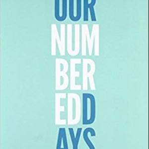 Our Numbered Days - Neil Hilborn