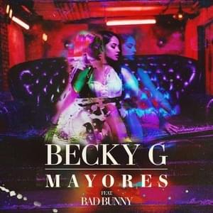 Mayores (La Banda Mariachi Version) - Becky G (Ft. La Original Banda El Limón De Salvador Lizárraga)