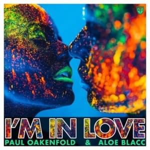 I’m In Love - Paul Oakenfold & Aloe Blacc