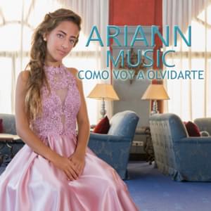 Como Voy a Olvidarte - Ariann Music