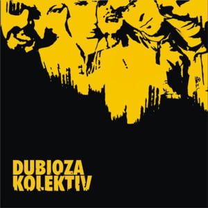 The Right Moments (In Dub) - Dubioza Kolektiv