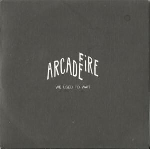 We Used to Wait - Arcade Fire