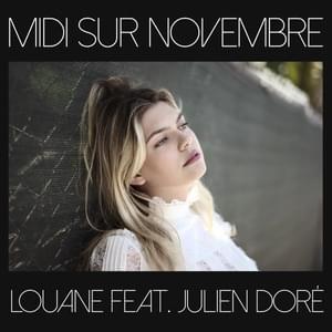 Midi sur novembre (Duo) - Louane (Ft. Julien Doré)