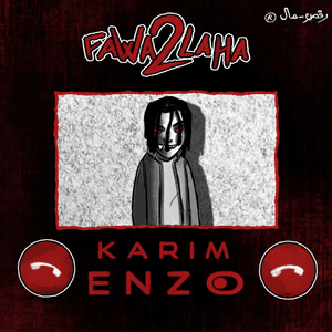 Fawa2laha 2 - فوقلها ٢ - Karim Enzo - كريم إنزو